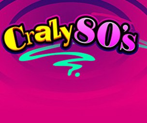 Crazy 80’s
