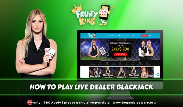 Find Out How to Play Blackjack Live In the UK