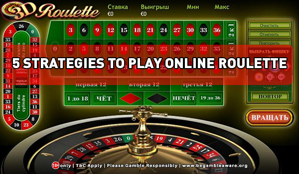 5 Strategies to Play Online Roulette