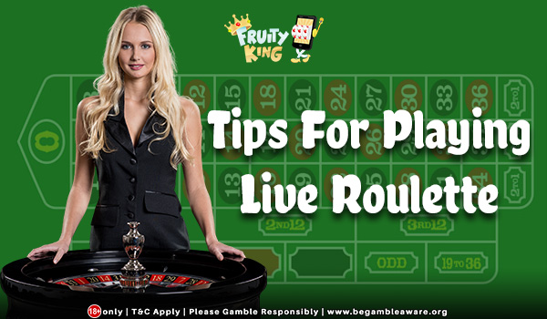 5 Powerful Tips For Playing Live Roulette