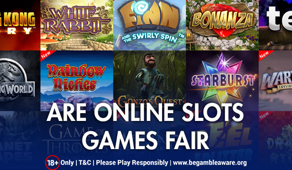 Are Online Slots Games Fair?