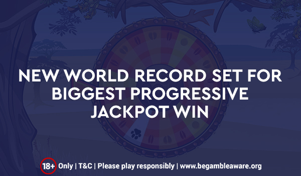 New World Record Set for Biggest Progressive Jackpot Win