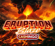 Eruption Blaze Cashingo