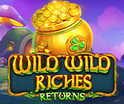 Wild Wild Riches Returns